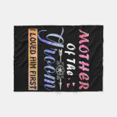 Moeder van de bruidegom Ik hield eerst van hem Moe Fleece Deken (Voorkant (Horizontaal))