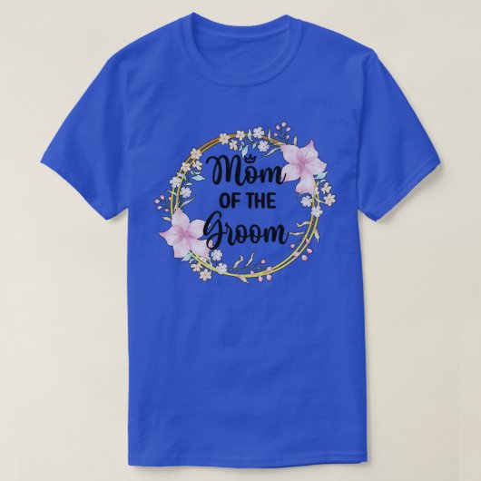 Moeder van de bruidegom Shower Bruiloft Dag Bruide T-shirt (Design voorkant)