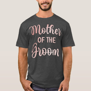 Moeder van de bruidegom trouwdag bruidegom shower t-shirt