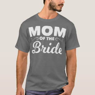 Moeder van de bruidsmoeder van de bruidsmoeder t-shirt