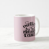 Moeder van de Freakin Year Coffee-Mok Koffiemok (Voorkant rechts)