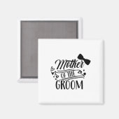 Moeder van de Gezegden van de Groom Bachelor Weddi Magneet (Voorkant / Achterkant)