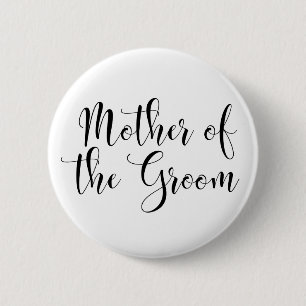 Moeder van de Groom Black Script Typografie (30) Ronde Button 5,7 Cm