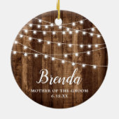 Moeder van de Groom Personalized Farmhouse Lights Keramisch Ornament (Achterkant)