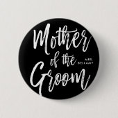 Moeder van de Groom | Schrijfstijl Aangepast zwart Ronde Button 5,7 Cm (Voorkant)