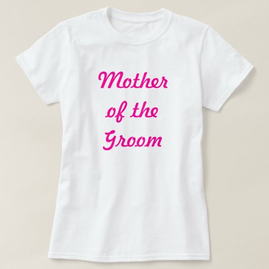 Moeder van de Groom T-shirt (Design voorkant)