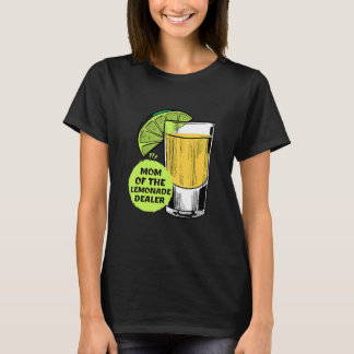Moeder van de limonade dealer limonade dealer vrou t-shirt