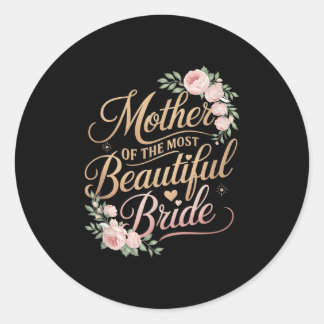 Moeder van de mooiste bruid, bruid ronde sticker
