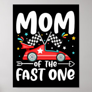 Moeder van de snelle een verjaardag 1e race auto f poster