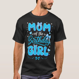 Moeder Van De Verjaardagsmeisje Familie Coquette S T-shirt