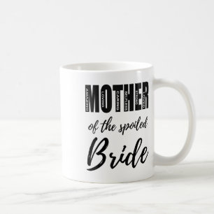 Moeder van de verwend bruid Funny Mom bruiloft Reh Koffiemok