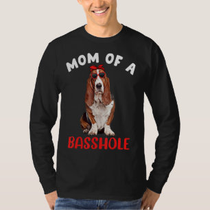 Moeder van een Basshole Funny Basset Hound Moeder T-shirt