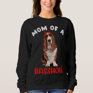 Moeder van een Basshole Funny Basset Hound Moeder Trui