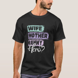 Moeder van een held van de professentenmoeder Nann T-shirt