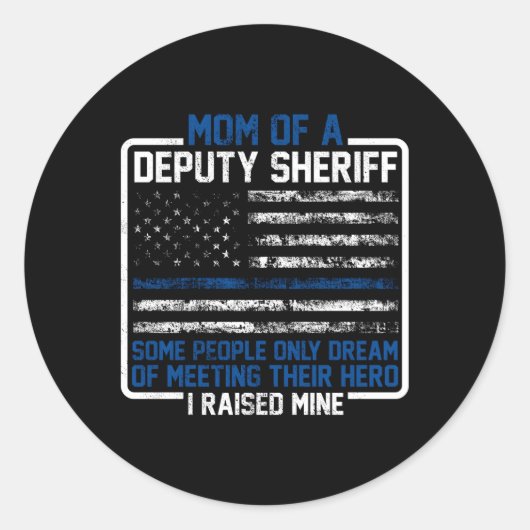 Moeder van een hulpsheriff Trotse Held Moeder Sher Ronde Sticker (Voorkant)