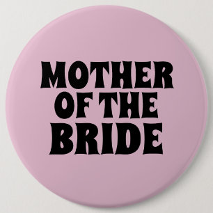 MOEDER VAN HET BRIDE GROTE BADGE MET ronde knoppen Button 6,0 Cm