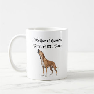 Moeder van Hounds, de eerste van mijn naam Koffiemok