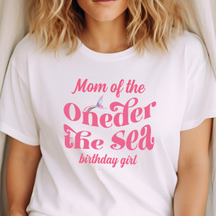 Moeder van Oneder The Sea Zeemeermin verjaardagsme T-shirt