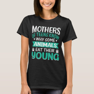 Moeder van tiener grappige sarcastische ironie t-shirt