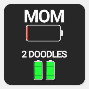Moeder van Twee Doodles Lage Batterij Hond Gift Vierkante Sticker