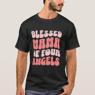 Moeder van vier engelen t-shirt
