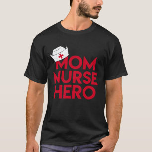 Moeder Verpleegster Held Met Verpleegstershoed T-shirt