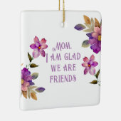 Moeder Violet "Blij dat we zijn vrienden" Ornament (Rechts)