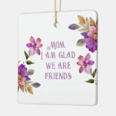 Moeder Violet "Blij dat we zijn vrienden" Ornament (Links)