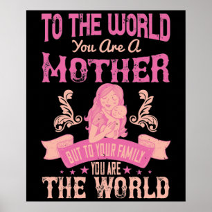 Moeder - Voor de wereld ben je een moeder Poster