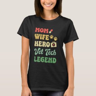 Moeder Vrouw Hero Vet Tech Legend Veterinair T-shirt