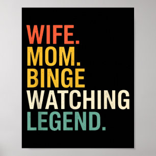 Moeder Vrouw. Moeder. Legende van binge kijken, Gr Poster