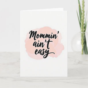 Moeder Zijn Is Niet Eenvoudig Berichtkaart Kaart
