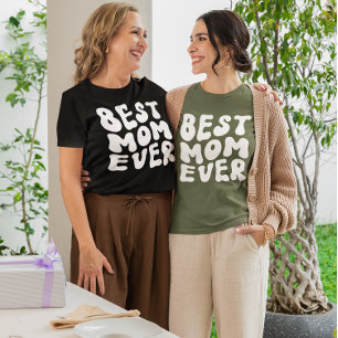 Moederdag cadeau, Beste moeder ooit T-shirt, Cadea T-shirt