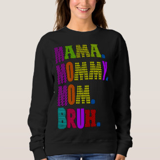 Moederdag citeert mama mama mama mama Bruh mama Li Trui