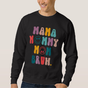 Moederdag citeert mama mama mama mama Bruh mama Li Trui