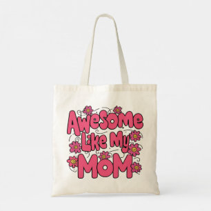 Moederdag "Geweldige zoals mijn moeder" Canvas tas