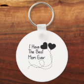 Moederdag Gift ik heb de beste mama ooit. Sleutelhanger (Voorkant)