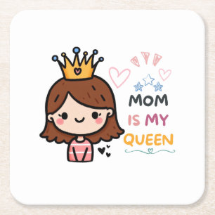 Moederdag Gift   Mama is mijn koningin Vierkante Kartonnen Onderzetter