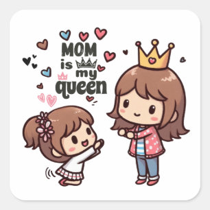 Moederdag Gift Mama is mijn koningin Vierkante Sticker