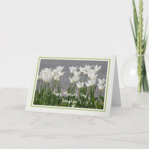 Moederdag Kaart voor Daughter White Tulips