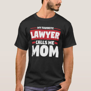 Moederdag Law School Mijn favoriete advocaat belt T-shirt