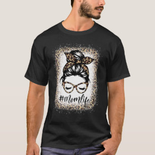 Moederdag Moeder Leven Leopard Messy Bun Bleached  T-shirt