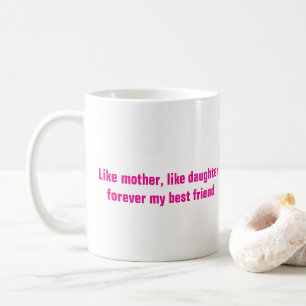 Moederdag Mom Daughter Gift Hot Pink Quote Koffiemok