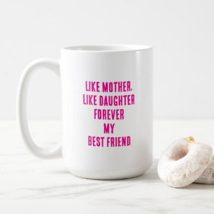 Moederdag Quote Gift Mama Daughter Hot Pink Koffiemok
