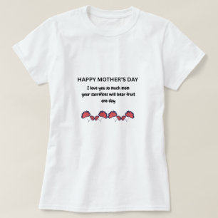 Moederdag Sacrifice Quote T-Shirt