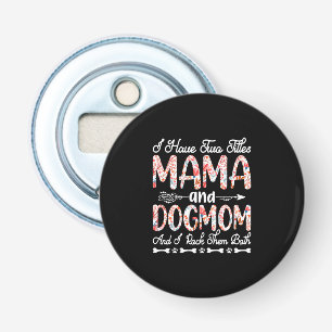 Moederkunst Mam en hond Mam Birthday Button Flesopener