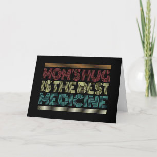 Moederlijke knuffel is de beste medicijn quote wen kaart