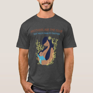 Moeders Arehe Gluehat Houdt Gezinnen bij elkaar ca T-shirt