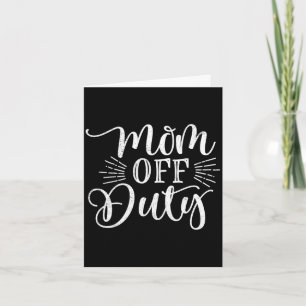 Moeders buiten dienst grap Moederdag  Kaart