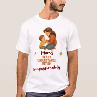 Moeders Hart Begrijpt Autisme Met Compassie T-shirt